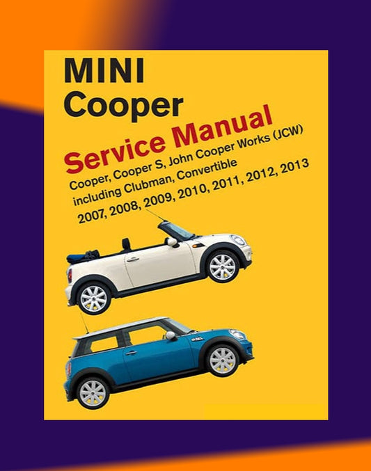 MINI COOPER R55 R56 R57 2007-2013 Full Manual Set – WORKSHOP SERVICE REPAIR MANUAL