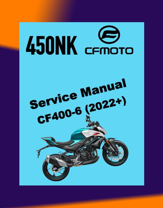 CFMOTO 450NK 2022+ Full Manual Set – Repair & Maintenance Manual and Spare Parts Catalog and User Handbook