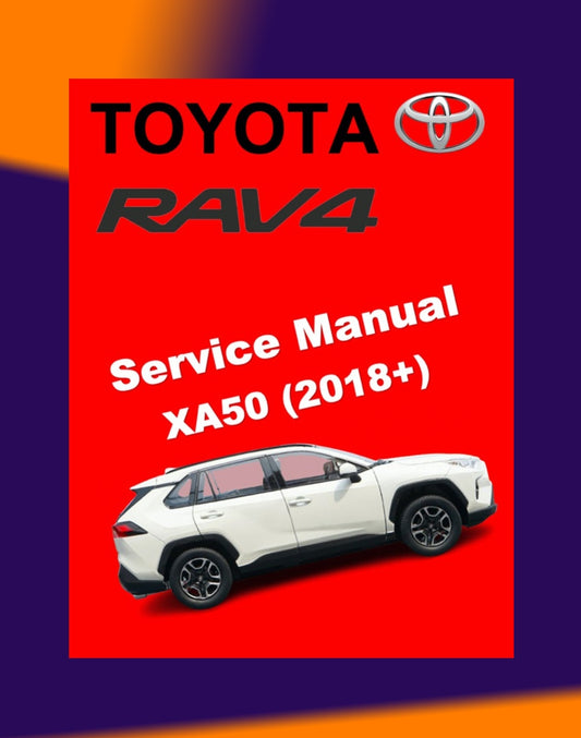 TOYOTA RAV4 XA50 XA50 HEV 2018+ Full Manual Set – Repair & Maintenance Manual