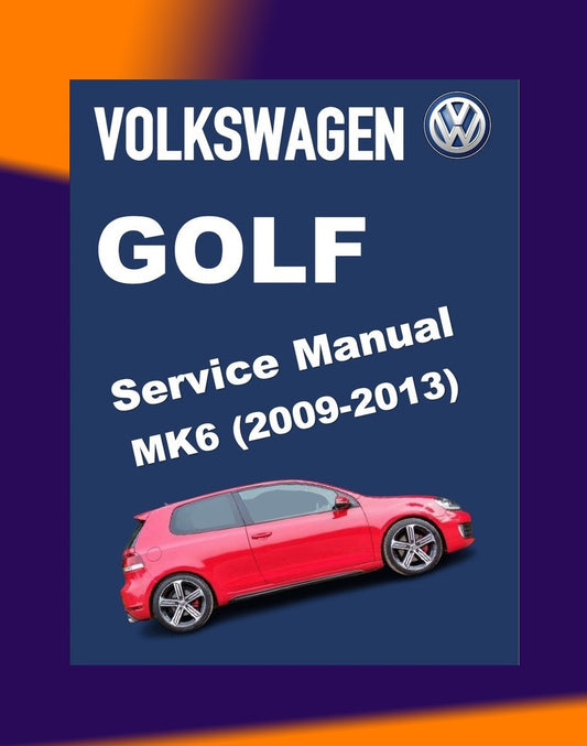 VW GOLF MK6 2009-2013 Full Manual Set – Repair & Maintenance Manual