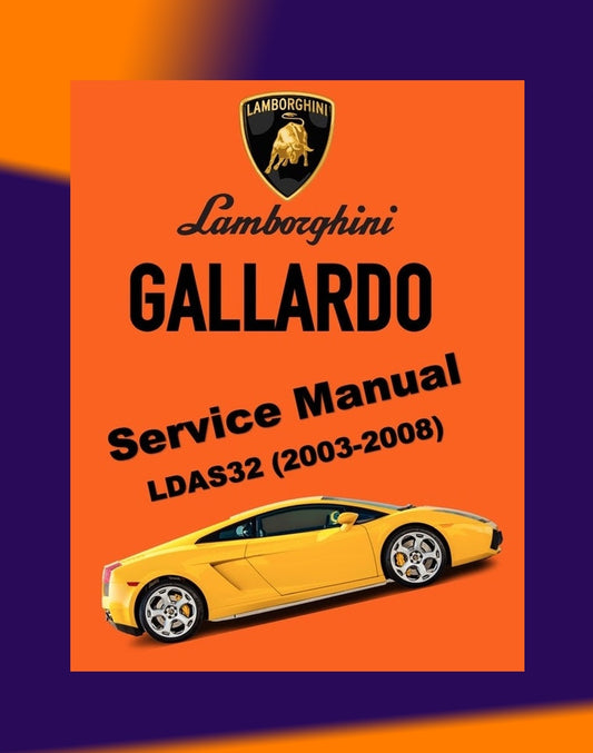 LAMBORGHINI GALLARDO COUPE LDAS32 2003-2008 Full Manual Set – FACTORY Repair & Maintenance Manual
