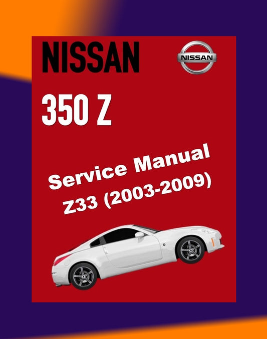 NISSAN 350-Z / Z33 2003-2009 Full Manual Set – Repair & Maintenance Manual