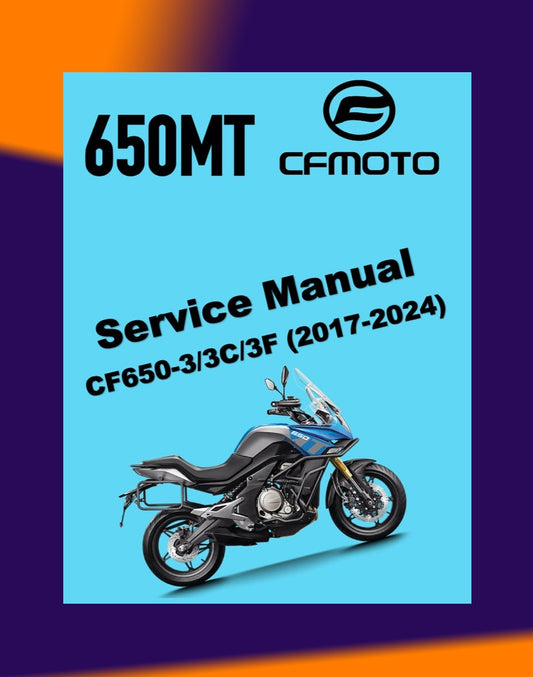 CFMOTO 650MT CF650-3/3C/3F 2017-2024 Full Manual Set – Repair & Maintenance Manual and Spare Parts Catalog and User Handbook