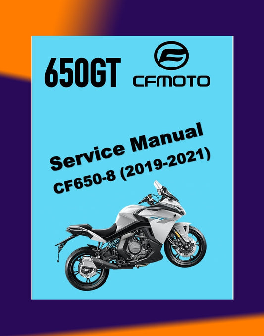 CFMOTO 650GT 2019-2021 Full Manual Set – Repair & Maintenance Manual and Spare Parts Catalogand User Handbook
