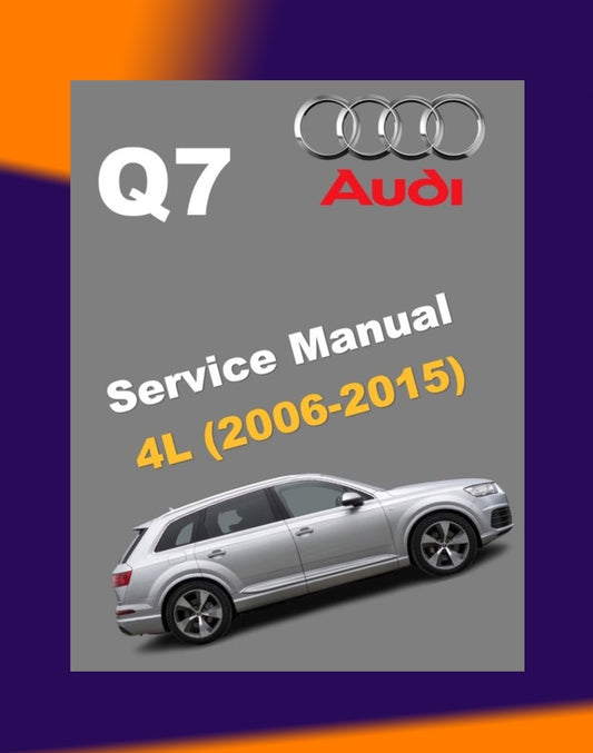 AUDI Q7 4L 2006-2015 Full Manual Set – Repair & Maintenance Manual