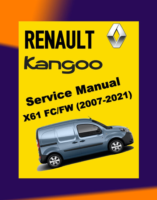 RENAULT KANGOO II X61 FC/FW 2007-2021 Full Manual Set – Repair & Maintenance Manual