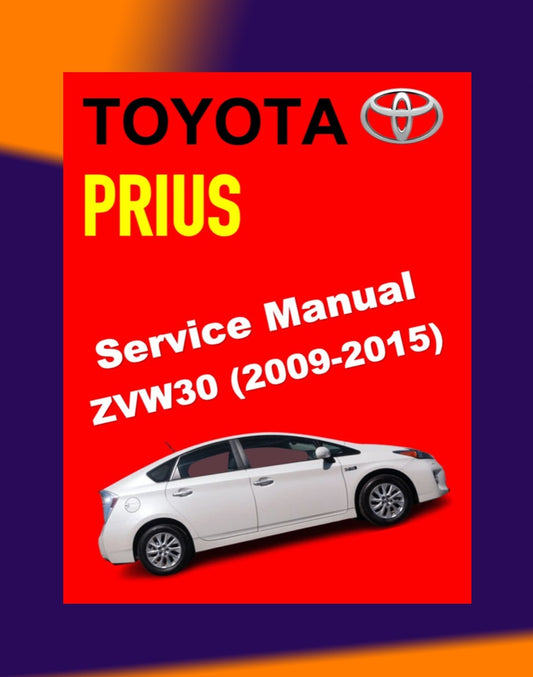 PRIUS TOYOTA PRIUS ZVW 30 2009-2015 Full Manual Set – Repair & Maintenance Manual