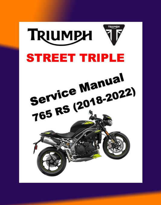 TRIUMPH STREET TRIPLE 765 RS 2018-2022 Full Manual Set – Repair & Maintenance Manual and User Handbook