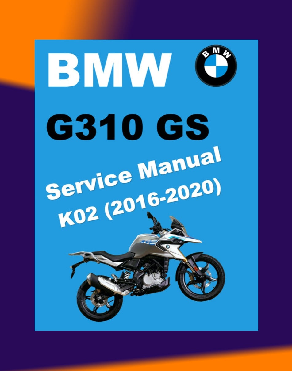 BMW G310 GS K02 2016-2020 Full Manual Set – Repair & Maintenance Manual and Spare Parts Catalog and RIDER'S MANUAL