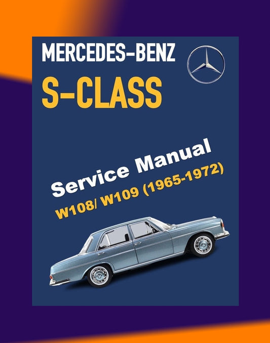 MERCEDES BENZ W108 W109 1965-1972 Full Manual Set – Repair & Maintenance Manual