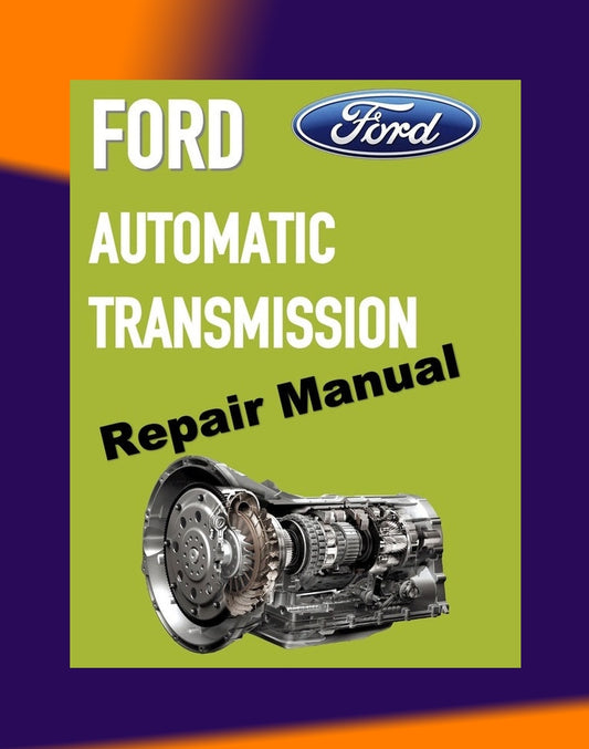 FORD AUTOMATIC TRANSMISSION REPAIR MANUAL