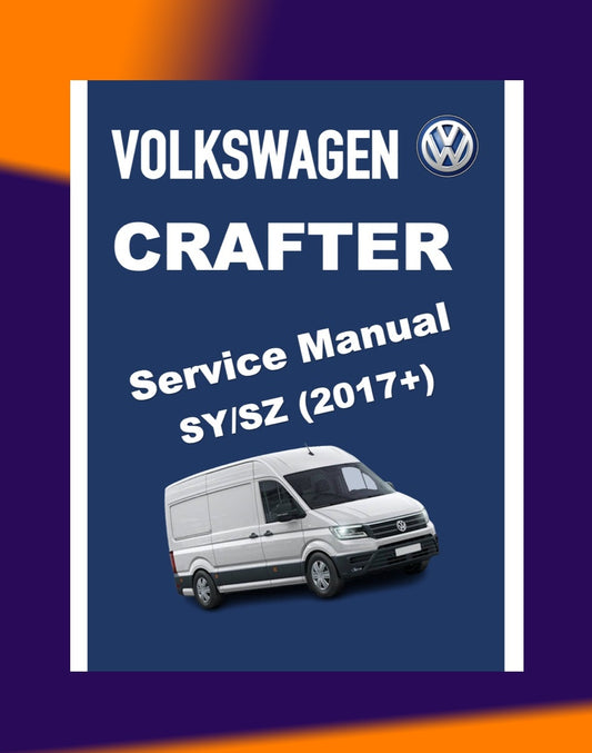VW CRAFTER SY/SZ 2017+ Full Manual Set – Repair & Maintenance Manual