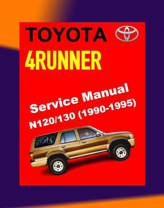 TOYOTA 4RUNNER N120/N130 1990-1995 Full Manual Set – Repair & Maintenance Manual