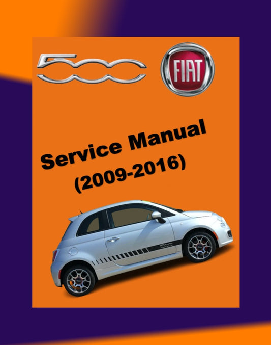 FIAT 500 2009-2016 Full Manual Set – Repair & Maintenance Manual