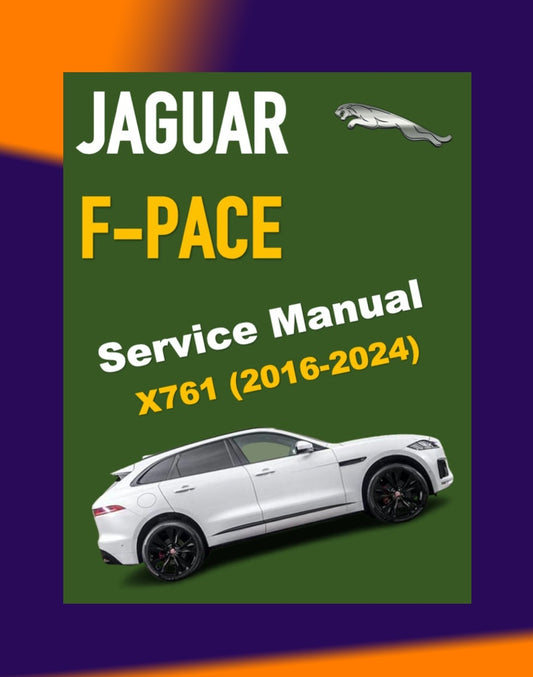 JAGUAR F-PACE X761 2016-2024 Full Manual Set – FACTORY Repair & Maintenance Manual