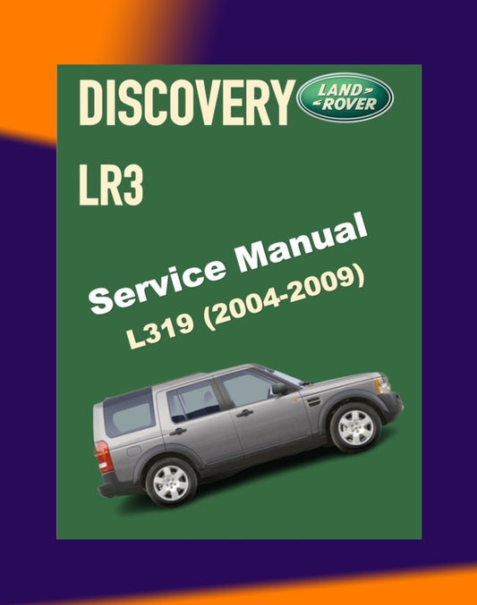LAND ROVER DISCOVERY LR3 L319 2004-2009 Full Manual Set – Repair & Maintenance Manual