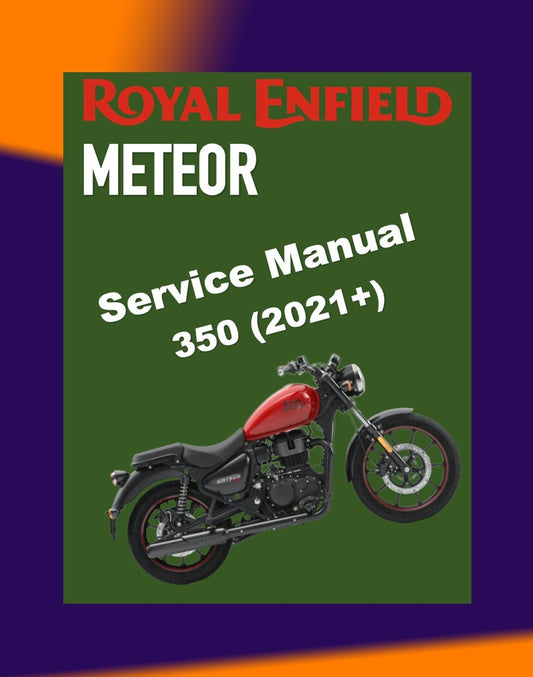 ROYAL ENFIELD METEOR 350 2021+ Full Manual Set – Repair & Maintenance Manual and User Handbook