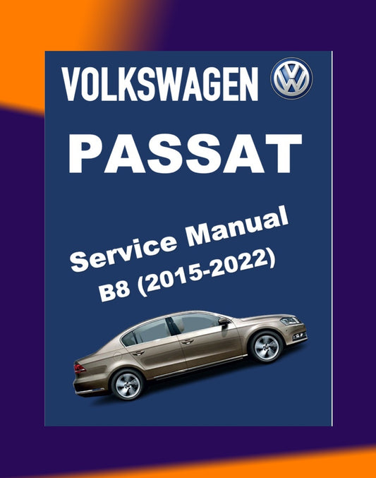 VW PASSAT B8 2015-2022 Full Manual Set – Repair & Maintenance Manual