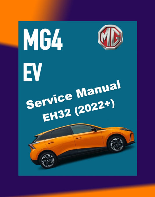 MG4 EV EH32 2022+ Full Manual Set – Repair & Maintenance Manual