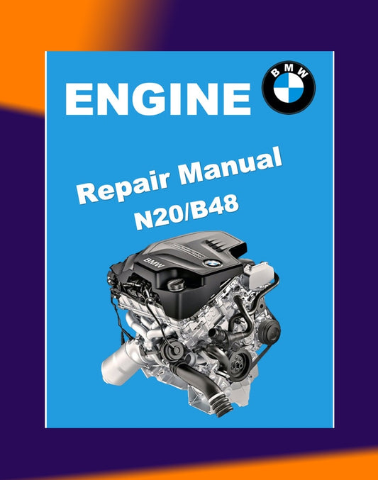 BMW ENGINE N20 / B48 SERVICE REPAIR MANUAL