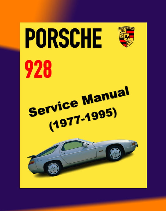 PORSCHE 928 1977-1995 Full Manual Set – Repair & Maintenance Manual and Spare Parts Catalog