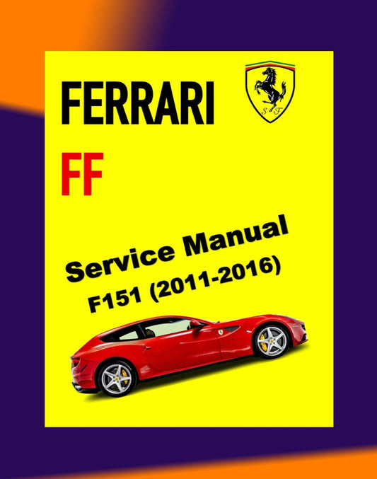 FERRARI FF F151 2011-2016 Full Manual Set – Repair & Maintenance Manual