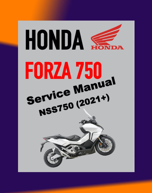 HONDA FORZA 750 2021+ Full Manual Set – Repair & Maintenance Manual and User Handbook