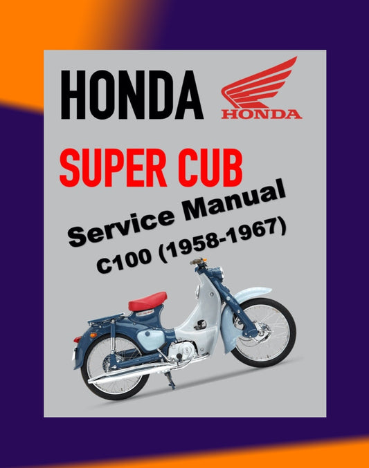HONDA SUPER CUB C100 1958-1967 Full Manual Set – Repair & Maintenance Manual and Spare Parts Catalog and User Handbook