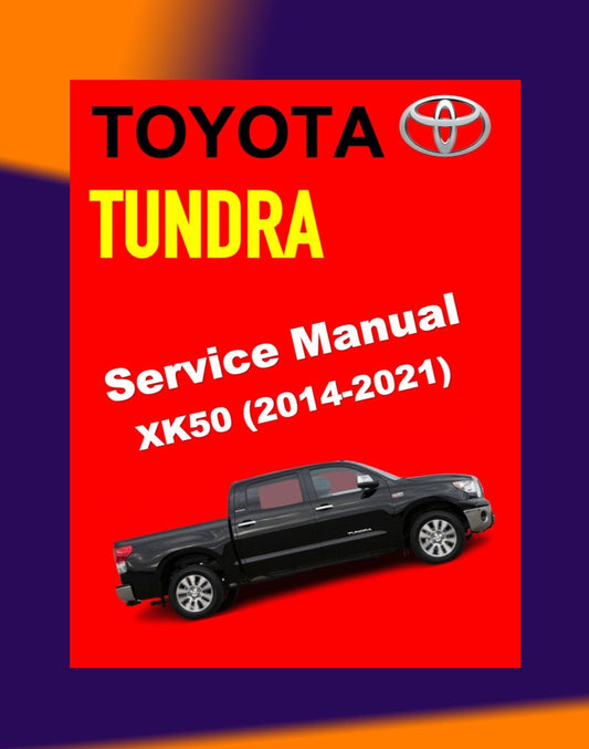 TOYOTA TUNDRA XK50 2014-2021 Full Manual Set – Repair & Maintenance Manual