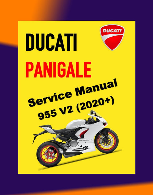 DUCATI PANIGALE 955 V2 2020+ Full Manual Set – Repair & Maintenance Manual and Spare Parts Catalog and User Handbook