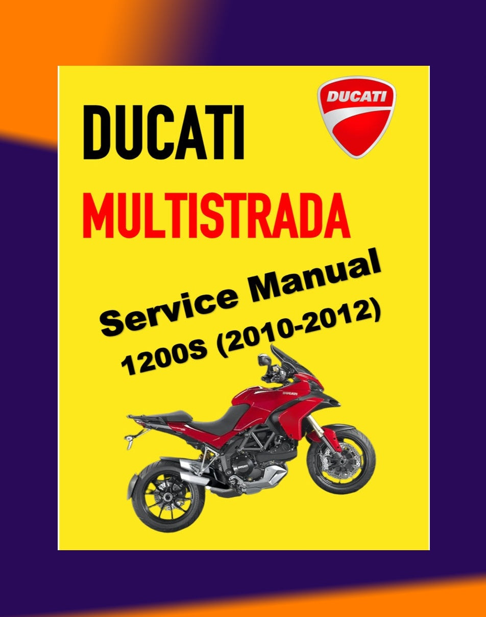 DUCATI MULTISTRADA 1200S 2010-2012 Full Manual Set – Repair & Maintenance Manual and Spare Parts Catalog and User Handbook