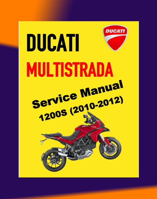 DUCATI MULTISTRADA 1200S 2010-2012 Full Manual Set – Repair & Maintenance Manual and Spare Parts Catalog and User Handbook