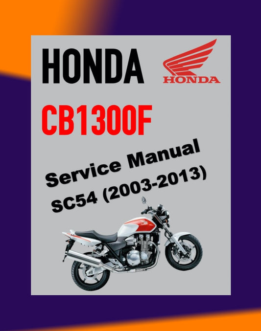 HONDA CB1300F SUPER FOUR SC54 2003-2013 Full Manual Set – Repair & Maintenance Manual and Spare Parts Catalog and User Handbook
