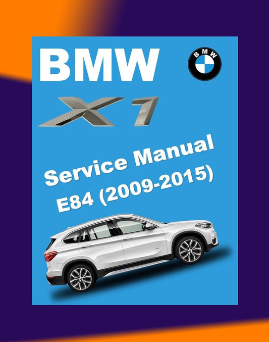 BMW X1 E84 2009-2015 Full Manual Set – Repair & Maintenance Manual