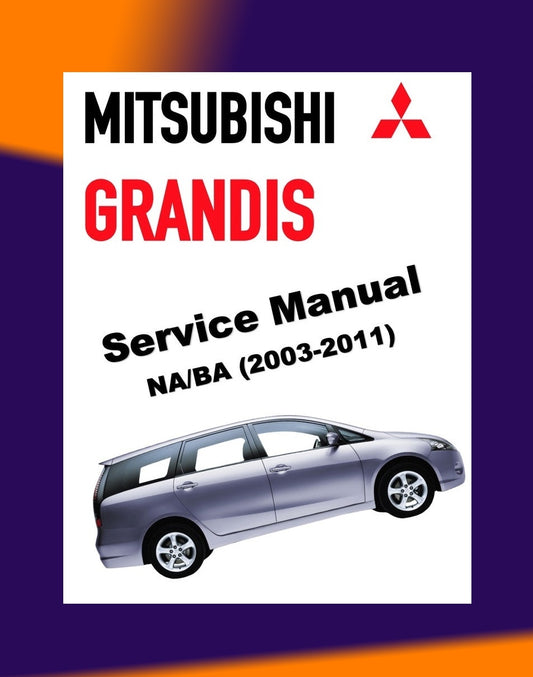 MITSUBISHI GRANDIS 2003-2011 Full Manual Set – Repair & Maintenance Manual