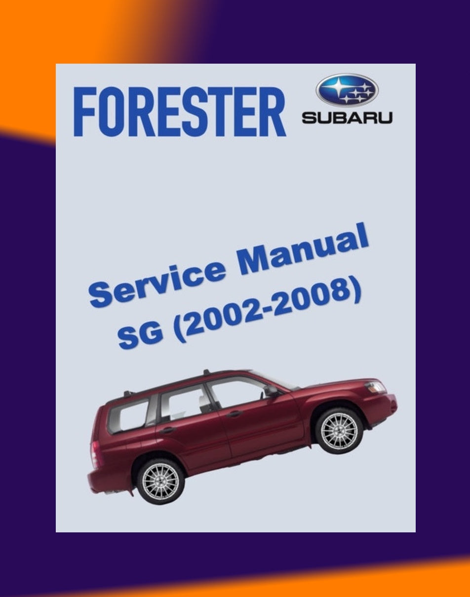 SUBARU FORESTER SG 2002-2008 Full Manual Set – Repair & Maintenance Manual