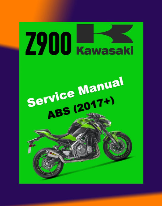 KAWASAKI Z900 ABS 2017+ Full Manual Set – Repair & Maintenance Manual and Spare Parts Catalog and User Handbook