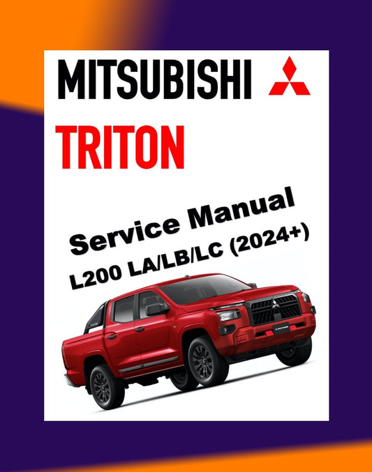 MITSUBISHI TRITON L200 LA/LB/LC 2024+ Full Manual Set – ONLINE Repair & Maintenance Manual