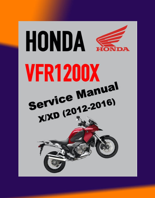 HONDA VFR1200X CROSSTOURER 2012-2016 Full Manual Set – Repair & Maintenance Manual and Spare Parts Catalog and User Handbook
