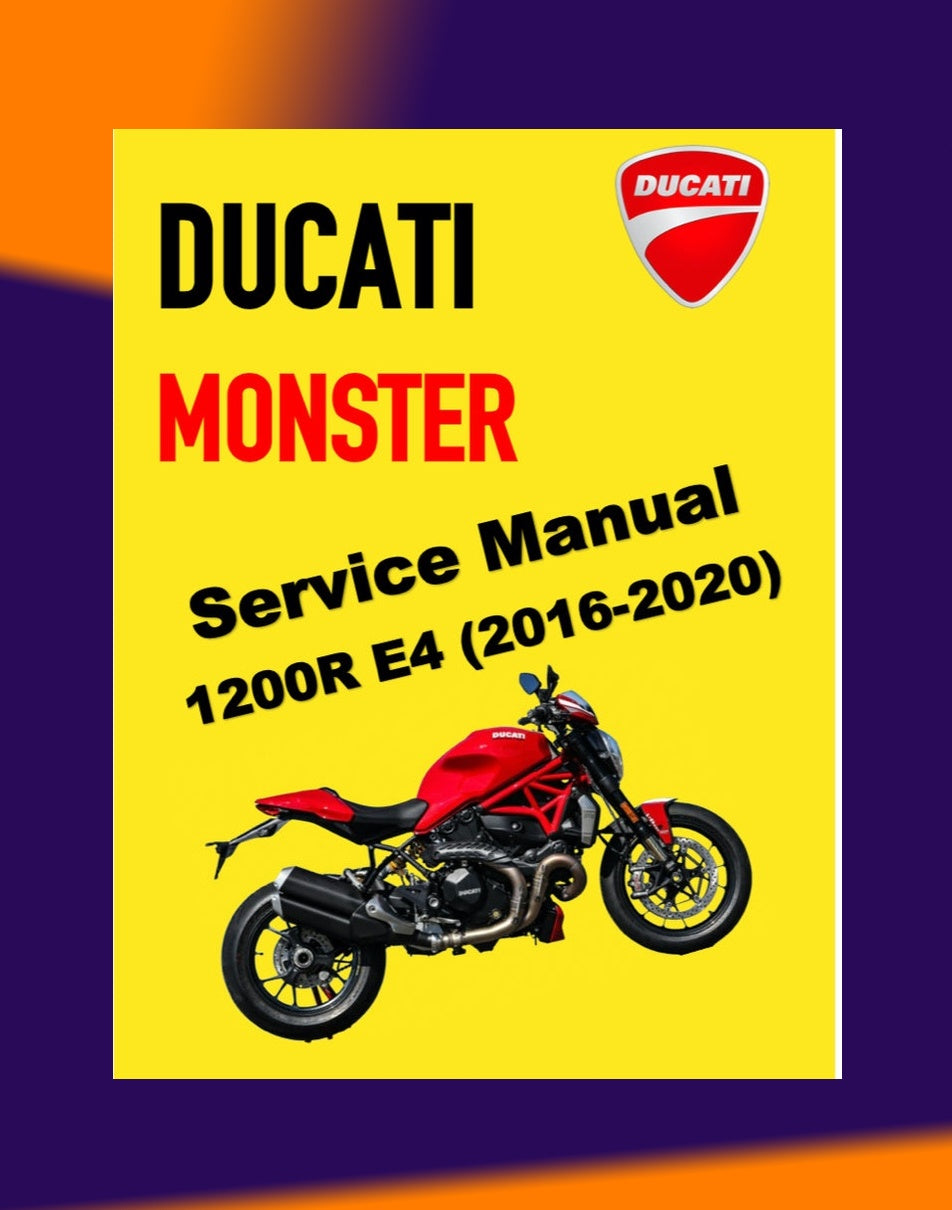 DUCATI MONSTER 1200R E4 2016-2020 Full Manual Set – Repair & Maintenance Manual and Spare Parts Catalog and User Handbook