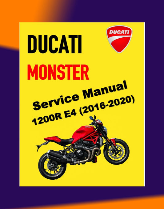 DUCATI MONSTER 1200R E4 2016-2020 Full Manual Set – Repair & Maintenance Manual and Spare Parts Catalog and User Handbook