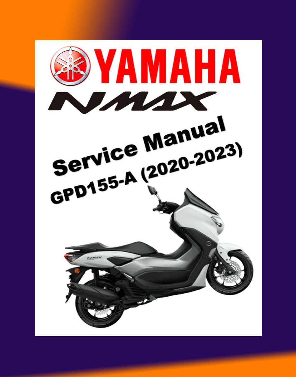 N-MAX YAMAHA NMAX GPD155-A 2020-2023 Full Manual Set – Repair & Maintenance Manual and Spare Parts Catalog and User Handbook