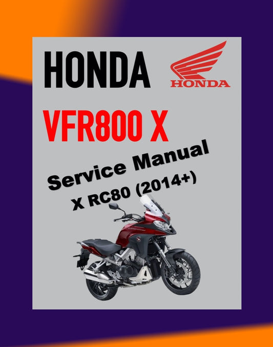HONDA VFR800X CROSSRUNNER 2014+ Full Manual Set – Repair & Maintenance Manual and Spare Parts Catalog