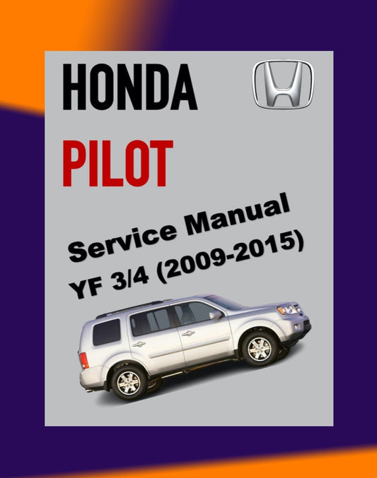 HONDA PILOT YF 3/4 2009-2015 Full Manual Set – Repair & Maintenance Manual