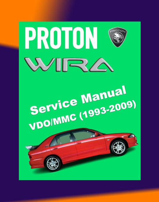 PROTON WIRA VDO / MMC 1993-2009 Full Manual Set – / MITSUBISHI COLT/LANCER (1992-1995) Repair & Maintenance Manual