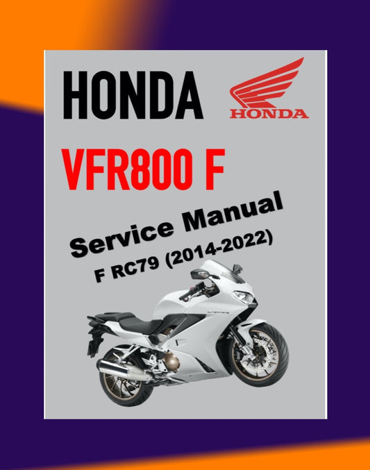HONDA VFR800 F INTERCEPTOR 2014-2022 Full Manual Set – Repair & Maintenance Manual and User Handbook
