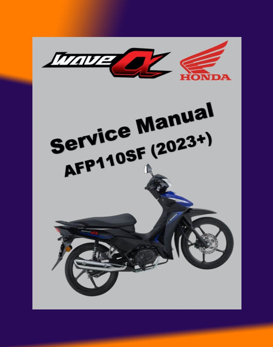 HONDA WAVE ALPHA 110 AFP1100SF 2023+ Full Manual Set – Repair & Maintenance Manual and Spare Parts Catalog andUser Handbook