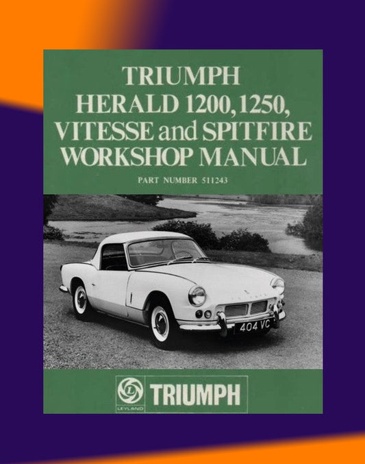 [CLASSIC] TRIUMPH SPITFIRE HERALD VITESSE 1962-1971 Full Manual Set – SERVICE REPAIR WORKSHOP MANUAL