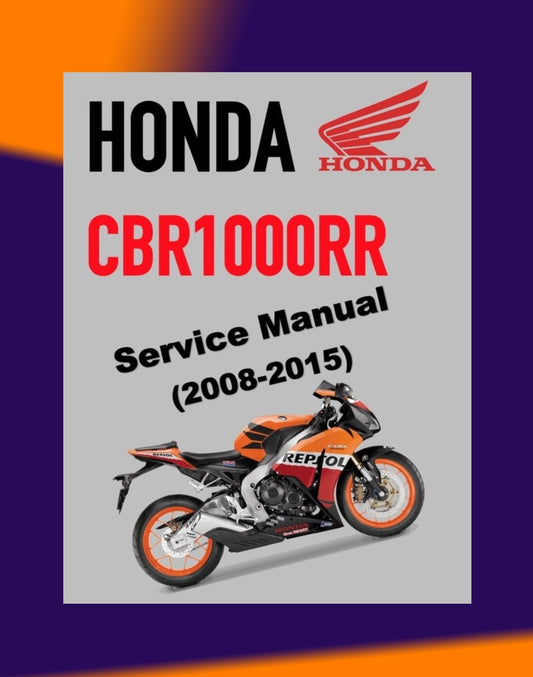 CBR1000RR HONDA CBR 1000 RR FIREBLADE 2008-2015 Full Manual Set – SERVICE REPAIR MANUAL and Spare Parts Catalog and User Handbook