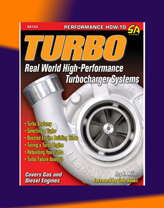 TURBO: REAL-WORLD HIGH PERFORMANCE TURBOCHARGER SYSTEMS, J.K. Miller 2008 Full Manual Set – - SA123